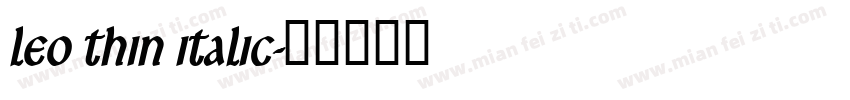 Leo Thin Italic字体转换